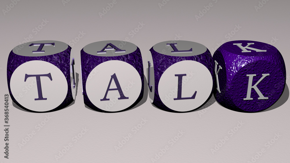 talk combined by dice letters and color crossing for the related meanings of the concept. illustration and business talk combined by dice letters and color crossing for the related meanings of the concept. illustration and business