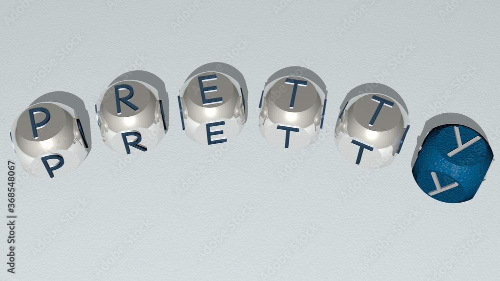 PRETTY combined by dice letters and color crossing for the related meanings of the concept. beautiful and girl PRETTY combined by dice letters and color crossing for the related meanings of the concept. beautiful and girl