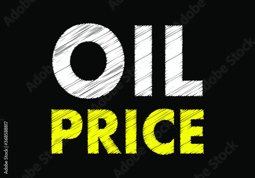 OIL PRICE  writing text on black chalkboard. vector illustration