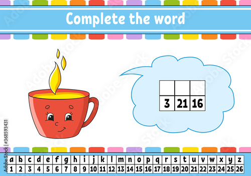 Complete the words. Cipher code. Learning vocabulary and numbers. Education worksheet. Activity page for study English. Isolated vector illustration. Cartoon character.