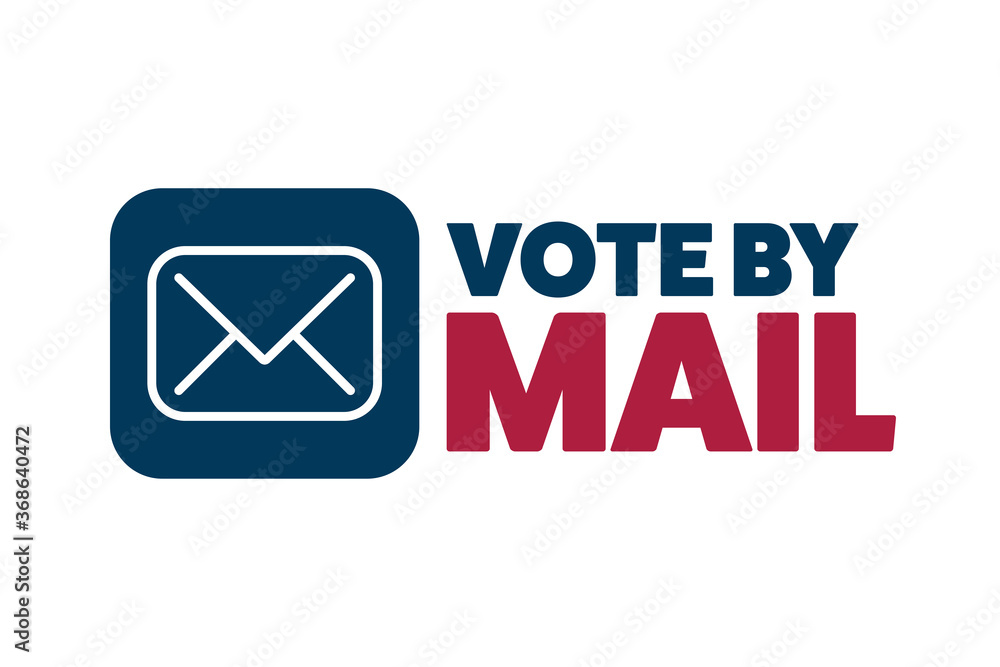 Vote by mail. Stay Safe concept. The 2020 United States Presidential Election. Template for background, banner, card, poster with text inscription. Vector EPS10 illustration.