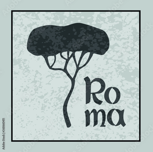 Rome city name, vector, drawing and text, typical Italian pine on a light green, gray background with texture. For tourist purposes.