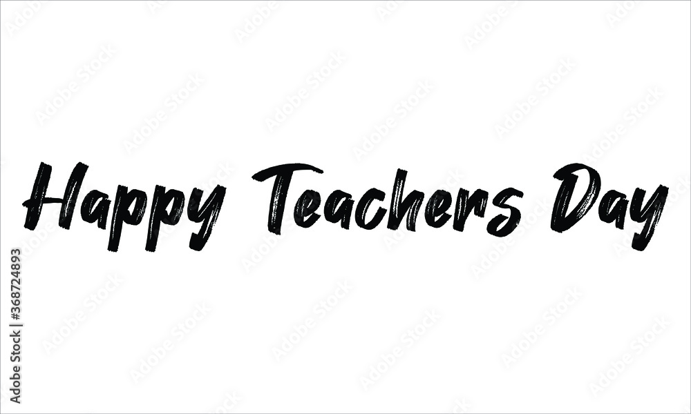Happy Teachers Day Brush Hand drawn Typography Black text lettering and  phrase isolated on the White background Stock Vector | Adobe Stock