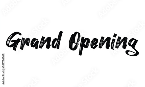 Grand Opening Brush Hand drawn Typography Black text lettering and phrase isolated on the White background