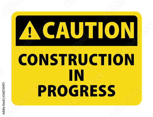 Caution Construction In Progress sign vector isolated eps10