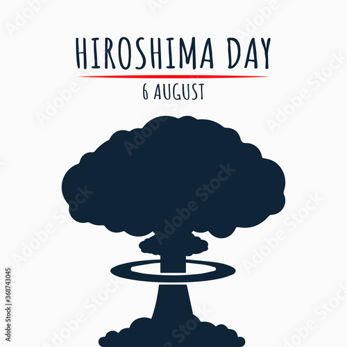 Hiroshima Day, 6 august, nuclear bomb poster, illustration vector
