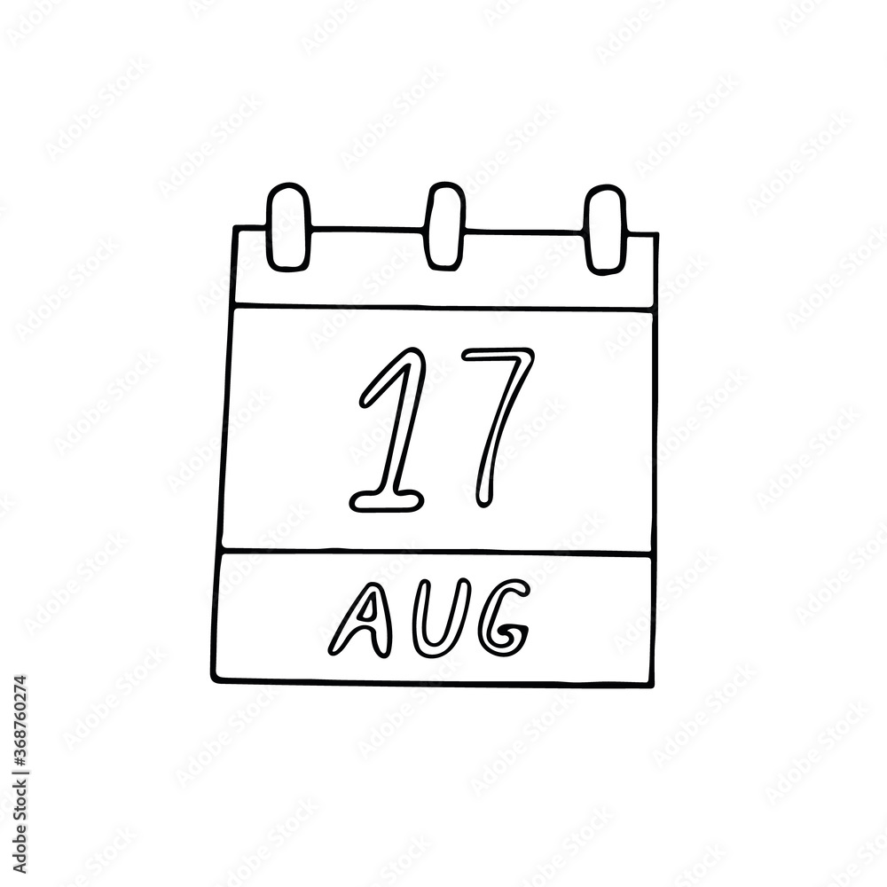 calendar hand drawn in doodle style. August 17. Day, date. icon, sticker, element, design. planning, business holiday calendar hand drawn in doodle style. August 17. Day, date. icon, sticker, element, design. planning, business holiday
