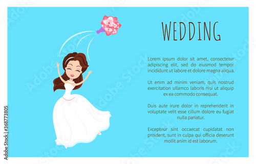 Wedding greeting card with bride in white dress throwing bouquet. Vector young girl in engagement gown and flowers, poster with text sample on blue