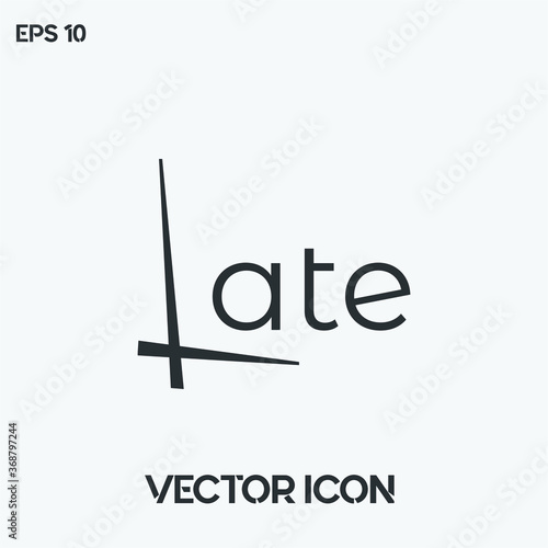 Typographic "Late" vector icon illustration. Premium quality. 
