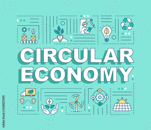 Circular economy word concepts banner. Eco production. Conscious consumption. Infographics with linear icons on turquoise background. Isolated typography. Vector outline RGB color illustration