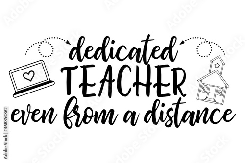 Dedicated Teacher even from a Distance
