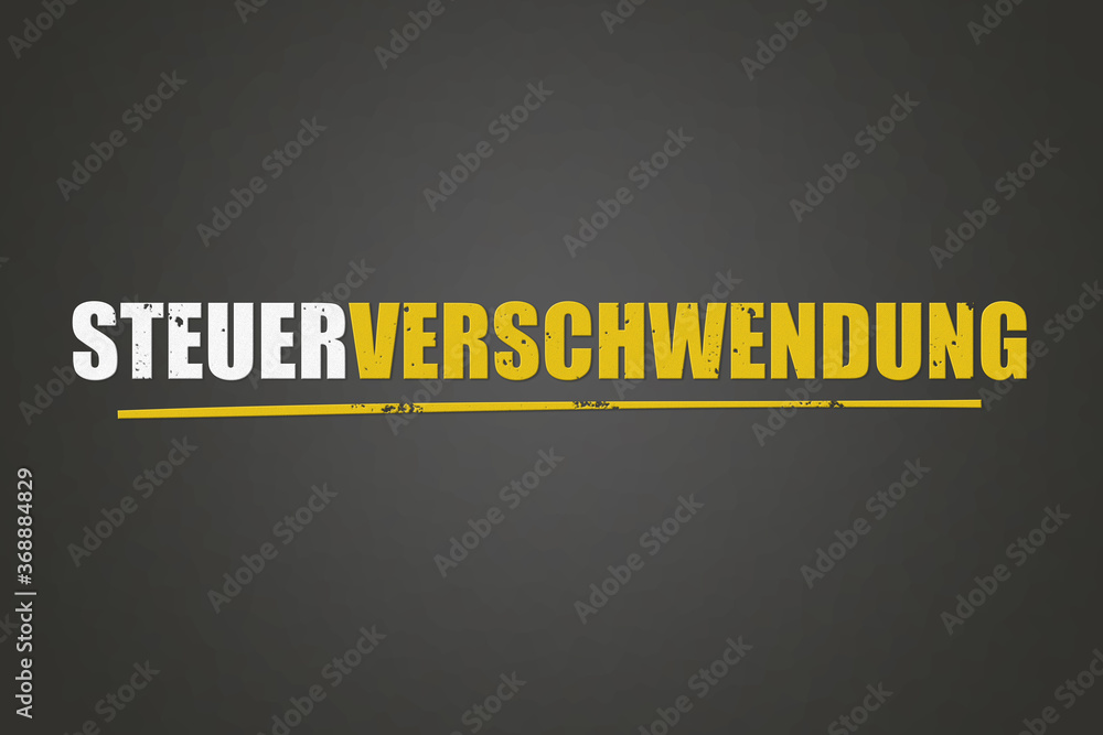 Obraz premium Steuerverschwendung