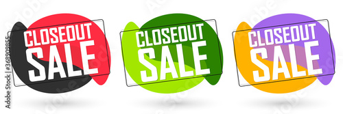 Set Closeout Sale bubble banners design template, discount tags, app icons, vector illustration