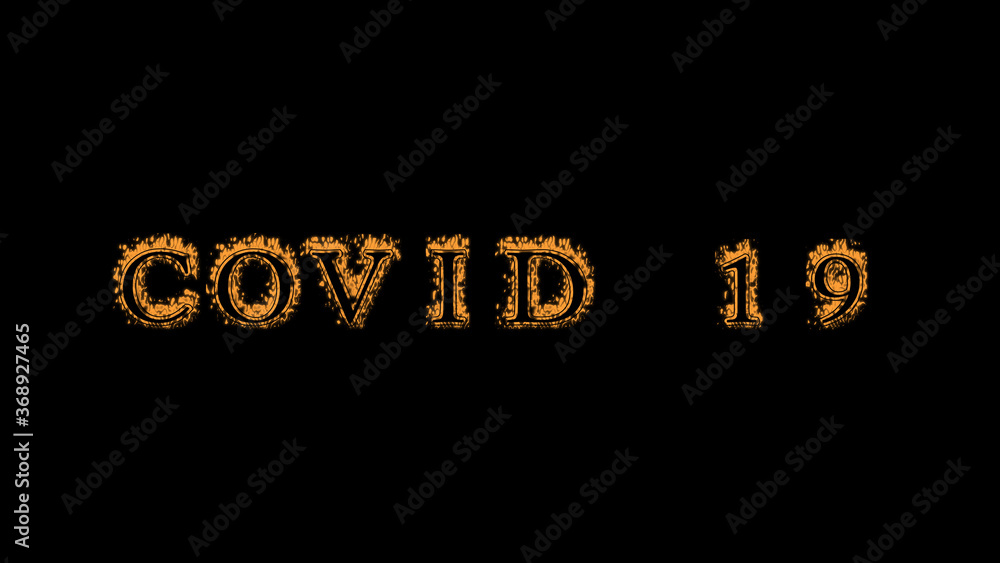 Obraz premium COVID 19 fire text effect black background. animated text effect with high visual impact. letter and text effect. translation of the text is Covid 19