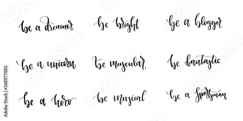 Vector set of isolated calligraphy logo of Be something for decoration and covering on the white background.
