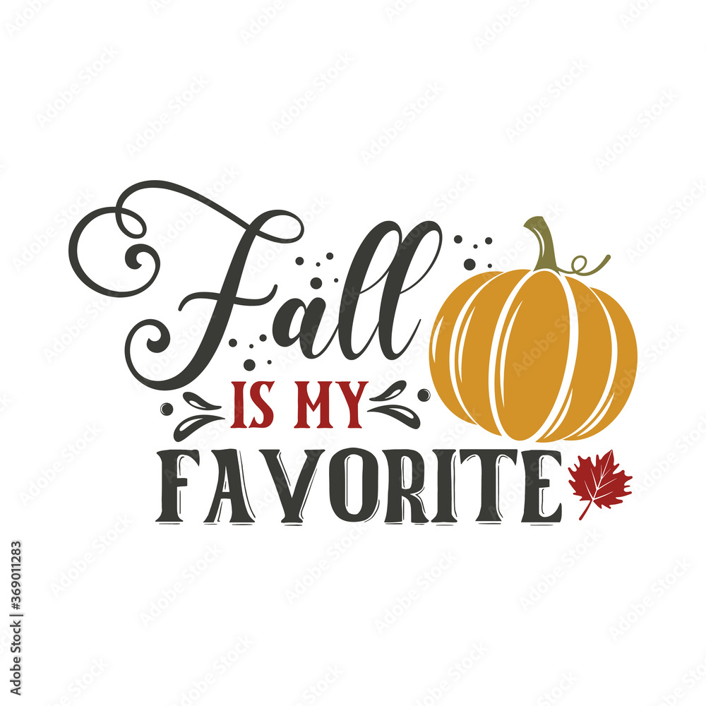 Fall is my favorite motivational slogan inscription. Autumn vector quotes. Illustration for prints on t-shirts and bags, posters, cards. Happy Pumpkin Spice Season. Welcome fall. Fall is my favorite motivational slogan inscription. Autumn vector quotes. Illustration for prints on t-shirts and bags, posters, cards. Happy Pumpkin Spice Season. Welcome fall.