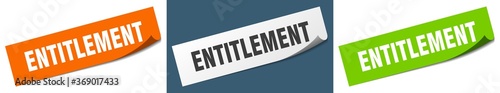 entitlement paper peeler sign set. entitlement sticker