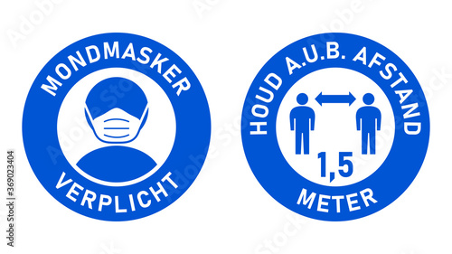 Set of Round Sticker Signs in Dutch "Mondmasker Verplicht" (Face Masks Required) and "Houd A.u.b. Afstand" 1,5 Meter (Please Keep Your Distance 1,5 Metres). Vector Image.