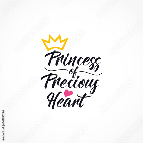 Princess of Precious Heart t shirt text design