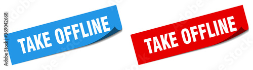 take offline paper peeler sign set. take offline sticker