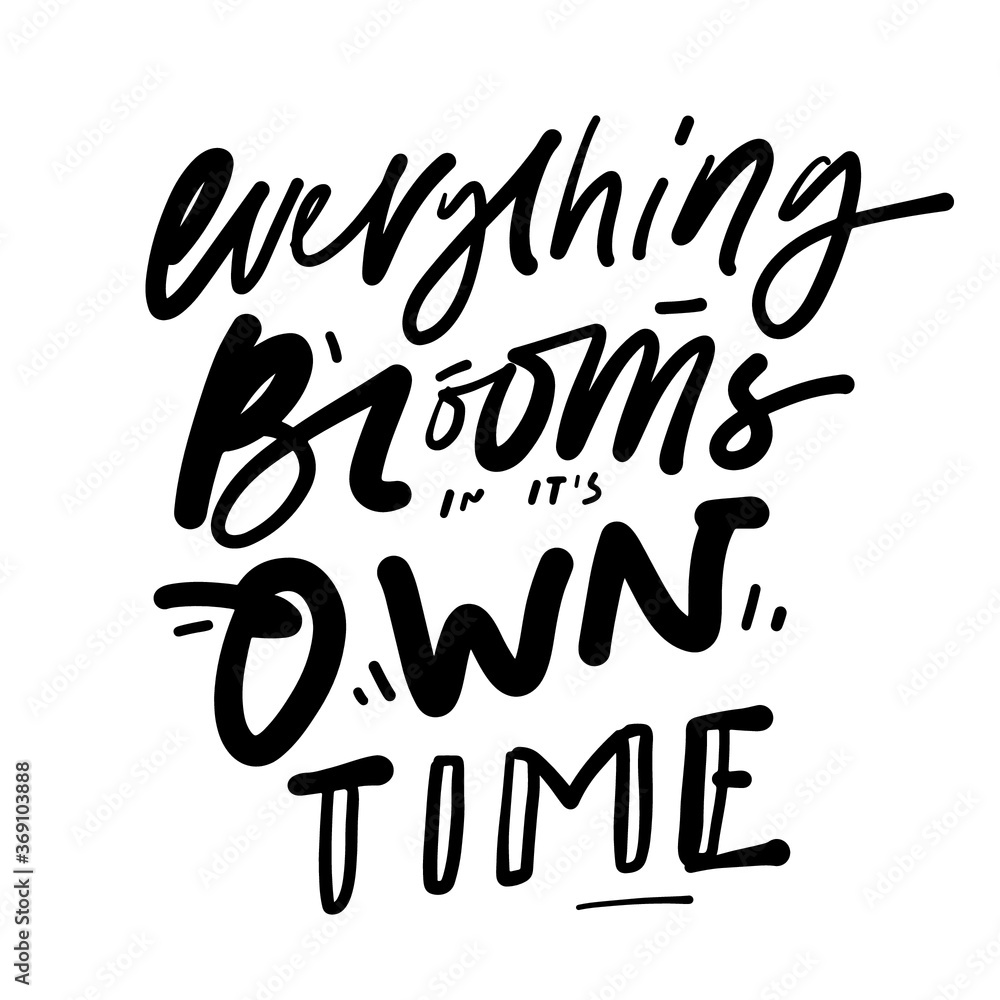 Hand lettering illustration. Bloom quote for your design