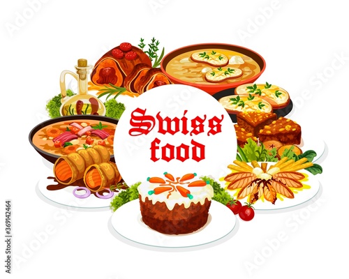 Swiss food cuisine, vector dishes and pastry dessert meals. Bread cake, perch fillet and carrot cake from Aargau, Swiss pearl barley soup and veal rolls round frame. Restaurant menu