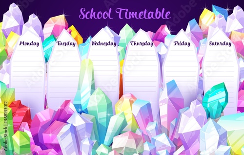 School timetable vector schedule template with cartoon crystal gems, gemstones and jewel rocks. Education weekly student schedule with gem stones. School time table with jewelry and magic crystals
