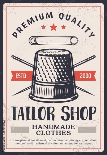 Tailor shop vintage poster, sewing fashion and textile craft design, dressmaking salon, vector. Seamstress tailoring and needlework craft for handmade clothes, tailor shop needles, pins and thimble