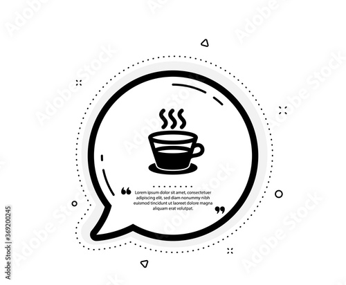 Coffee and Tea icon. Quote speech bubble. Hot drink sign. Fresh beverage symbol. Quotation marks. Classic coffee cup icon. Vector