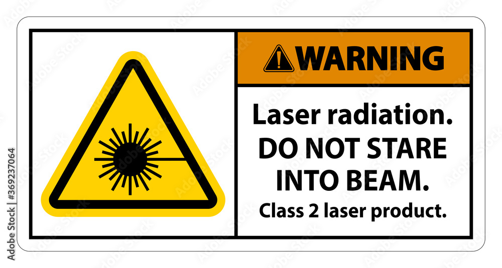 Warning Laser radiation,do not stare into beam,class 2 laser product Sign on white background Warning Laser radiation,do not stare into beam,class 2 laser product Sign on white background