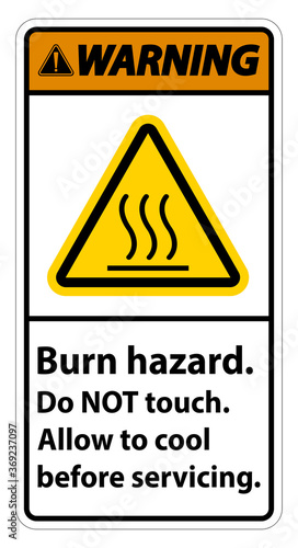 Warning Burn hazard safety,Do not touch label Sign on white background