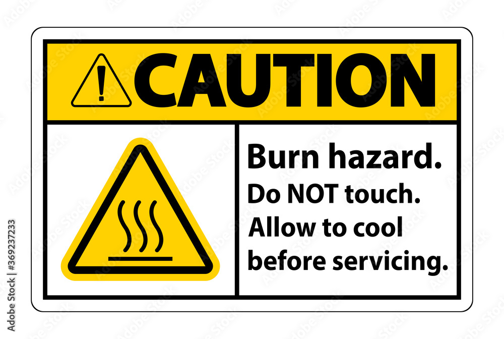 Caution Burn hazard safety,Do not touch label Sign on white background Caution Burn hazard safety,Do not touch label Sign on white background