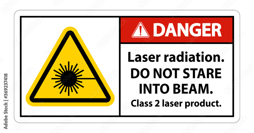 Danger Laser radiation,do not stare into beam,class 2 laser product Sign on white background Danger Laser radiation,do not stare into beam,class 2 laser product Sign on white background