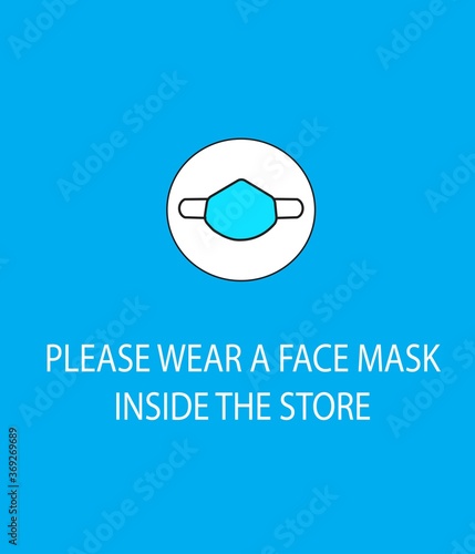 vector illustration please wear a face mask inside the store. Health protocol poster.