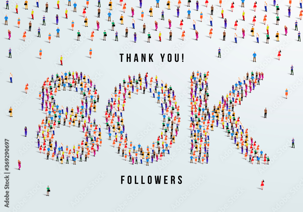Thank you 80K or eighty thousand followers. large group of people form to create 80K vector illustration Thank you 80K or eighty thousand followers. large group of people form to create 80K vector illustration