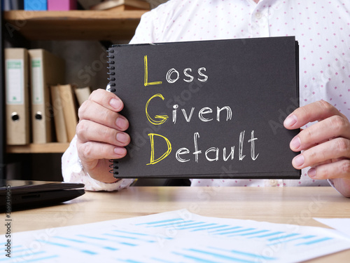 Fotografi Loss Given Default LGD is shown on the conceptual business photo
