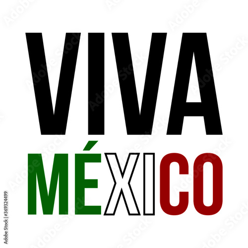 Viva Mexico Quote Motivational Design.