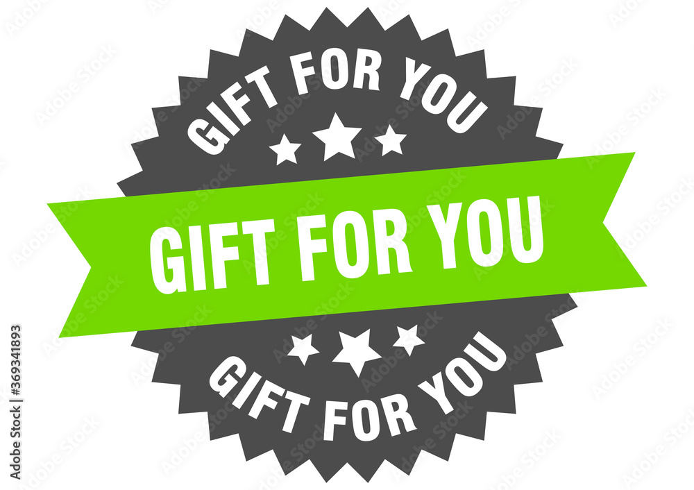 gift for you round isolated ribbon label. gift for you sign gift for you round isolated ribbon label. gift for you sign
