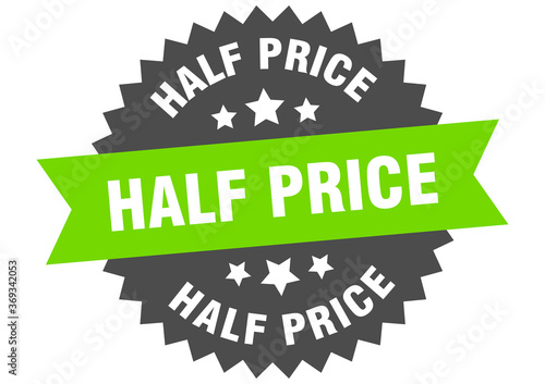 half price round isolated ribbon label. half price sign
