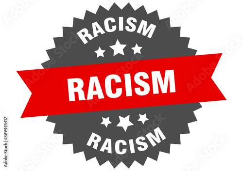 racism round isolated ribbon label. racism sign