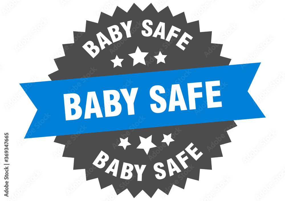 baby safe round isolated ribbon label. baby safe sign baby safe round isolated ribbon label. baby safe sign