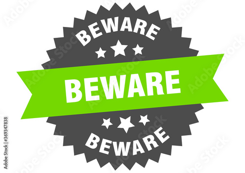 beware round isolated ribbon label. beware sign