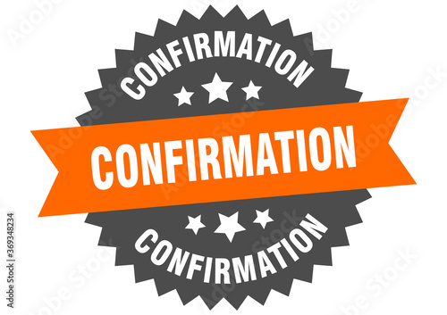 confirmation round isolated ribbon label. confirmation sign