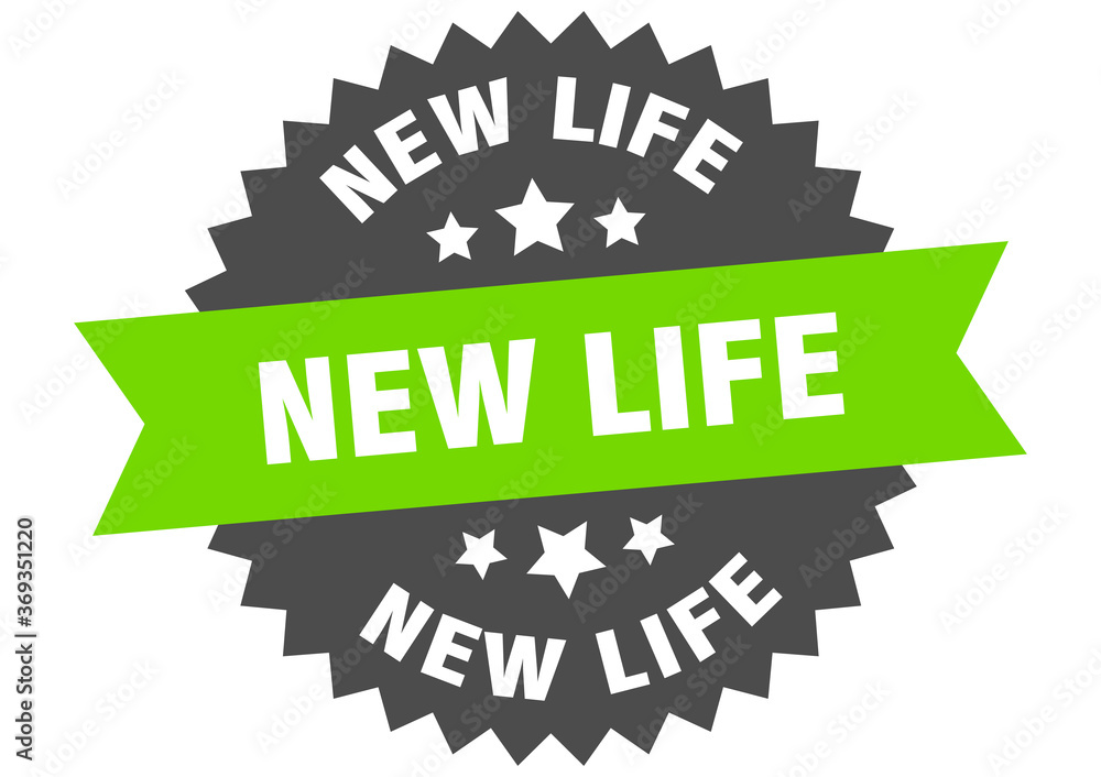 new life round isolated ribbon label. new life sign new life round isolated ribbon label. new life sign