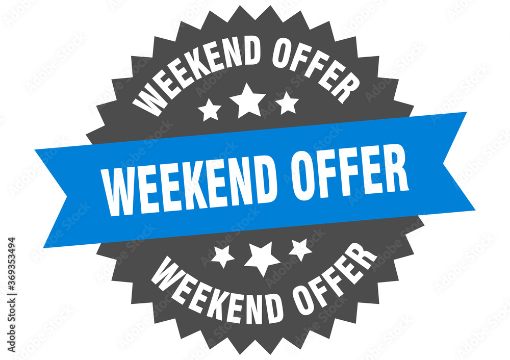 weekend offer round isolated ribbon label. weekend offer sign
