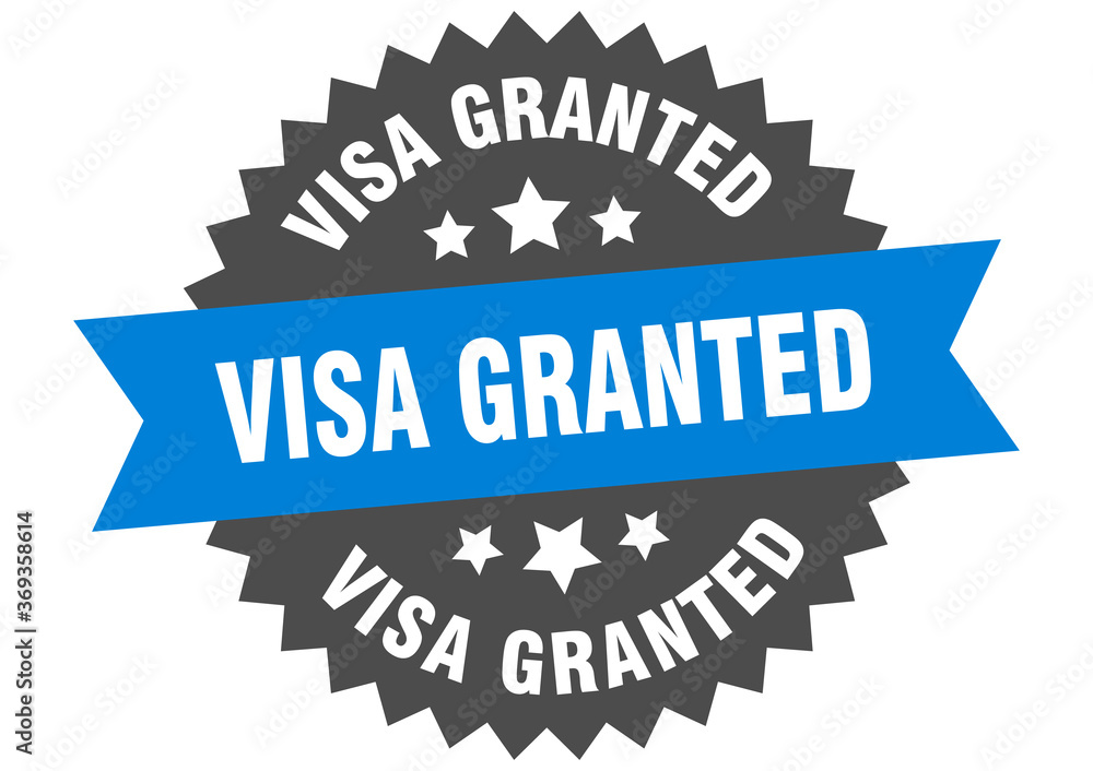 visa granted round isolated ribbon label. visa granted sign visa granted round isolated ribbon label. visa granted sign