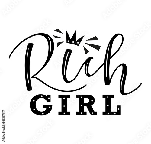 Rich girl black text with crown, vector illustration isolated on white background.
