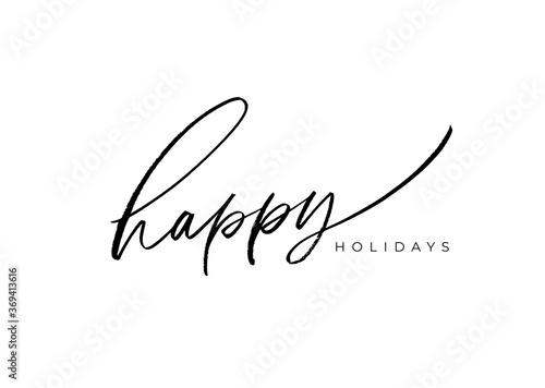 Happy holidays vector brush lettering. Hand drawn modern brush calligraphy isolated on white background. Christmas vector ink illustration. Creative typography for Holiday greeting gift poster, cards