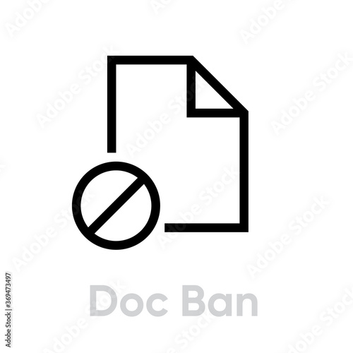 Doc ban badge in flat design. Editable vector stroke. Single pictogram. Forbidden file icon.