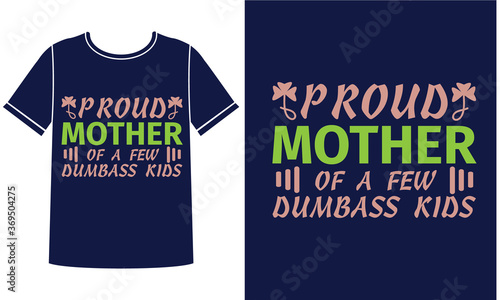 Proud mother t shirt design template